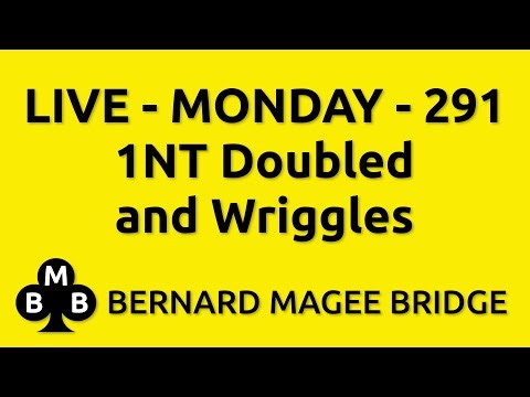Bernard Magee Bridge 293 MONDAY - Reverse Bidding