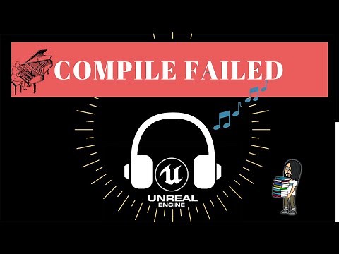 Change Compile Failed Sound Cue UE4