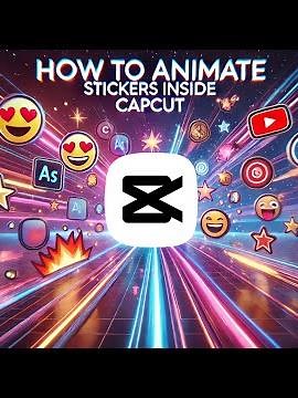 How to Animate Stickers inside CapCut Mobile