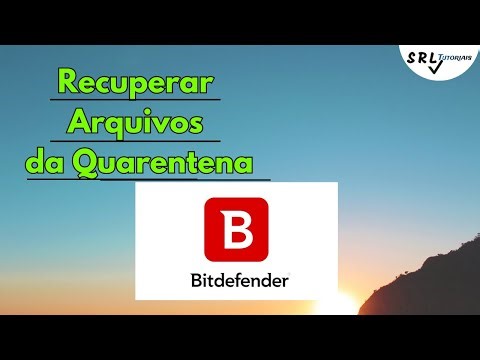Recuperar Arquivos da Quarentena do Bitdefender (Recover files from Bitdefender quarantine)