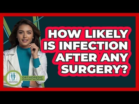 How Likely Is Infection After Any Surgery?