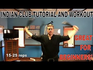 INDIAN CLUBS AND HOW TO USE THEM