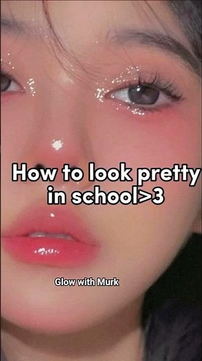 How to Look Pretty in School ✨ | Easy & Natural Tips #viral #skincareroutine#school#trendingshorts
