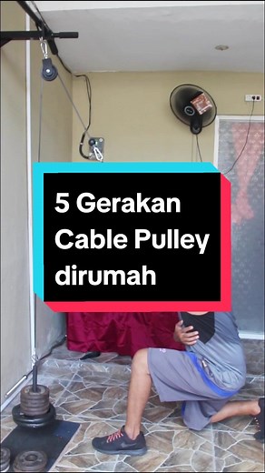 5 Gerakan Latihan Cable Pulley Dirumah untuk Pembentukan Otot