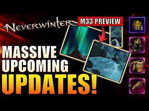 Neverwinter - HUGE UPDATE NEWS: Todays Patch, M33 Preview, New Event and Roadmap maybe...