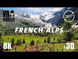 Mountains in the French Alps in 360 VR - 8K Stereoscopic Video (short)