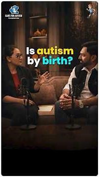 Is Autism By Birth? Understanding the Truth About Autism