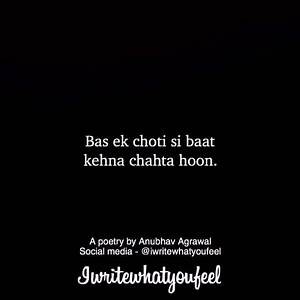 Bas itni si baat 🌹 | Anubhav Agrawal