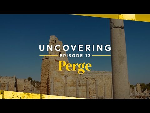Perge - Uncovering #13 | Go Türkiye