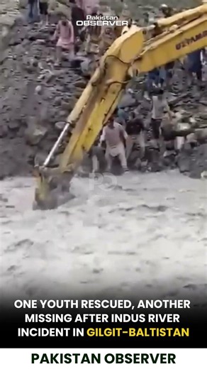 One Youth Rescued Another Missing After Indus River Incident in Gilgit-Baltistan | Pakistan Observer