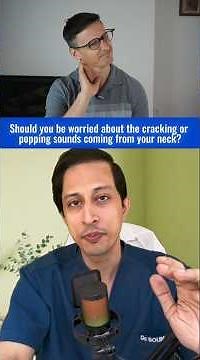 Should you be worried about the cracking or popping sounds coming from your neck ? | Dr Shumayou