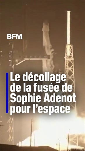 BFM | 🚀 Le décollage de la fusée de Sophie Adenot pour l'espace #bfmtv #bfm #spacex #sophieadenot #adenot #iss | Instagram