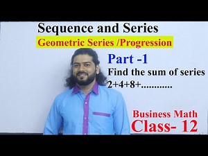 Geometric Sequence Part 1 Business Mathematics || Sequence and Series Class 12 Old is Gold Solution