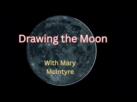 Lunar Sketching Workshop Mary McIntyre’s Guide to Drawing the Moon with Pencil & Passion
