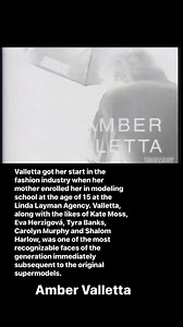 14K views · 342 reactions | Amber Valletta Valletta got her start in the fashion industry when her mother enrolled her in modeling school at the age of 15 at the Linda Layman Agency. Valletta, along with the likes of Kate Moss, Eva Herzigová, Tyra Banks, Carolyn Murphy and Shalom Harlow, was one of the most recognizable faces of the generation immediately subsequent to the original supermodels. | Runwaymodel | Facebook