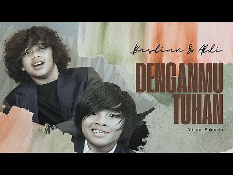 DenganMu Tuhan - Aldi & Bastian (Coboy Junior -2)
