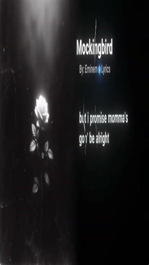 #mocking bird # lyrics