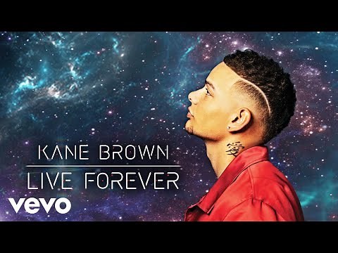 Kane Brown - Live Forever (Audio)