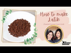 How To Make Latik (Toasted Coconut Cream Curd) | Lutong Barkada with Marie & Joy
