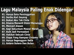 Lagu Malaysia Terpopuler Full Album Slow Rock Akustik Bening Musik