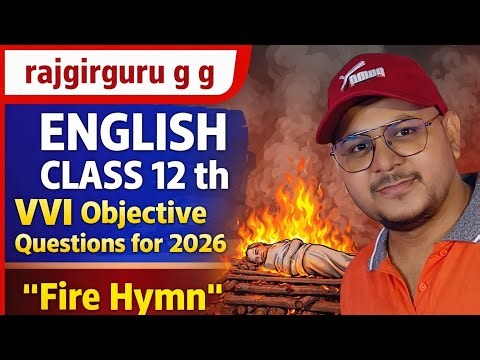 Fire hymn class 12 objective questions for exam 2026 #education