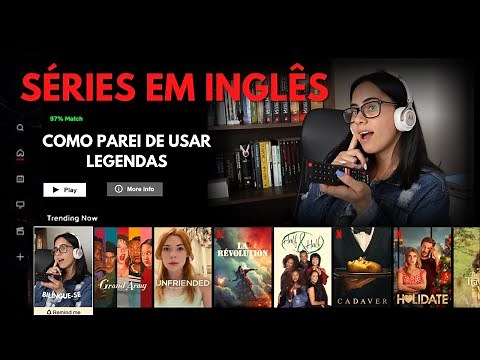 SÉRIES EM INGLÊS SEM LEGENDA! COMO EU CONSEGUI?