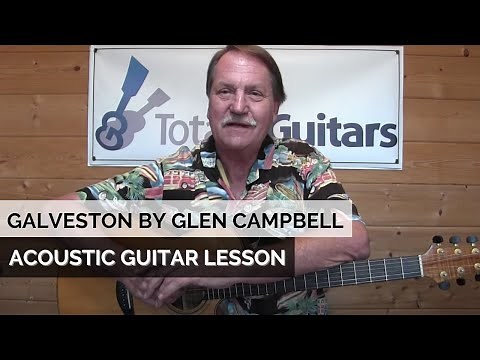 Galveston by Glen Campbell - Acoustic Guitar Lesson Preview from Totally Guitars