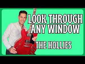 Learn to play Look Through Any Window By The Hollies . Guitar Lesson + Tutorial