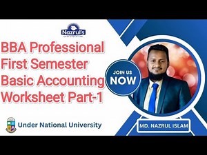 BBA Professional First Semester, Basic Accounting, Worksheet Part-1