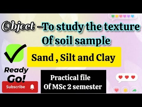 Study the texture of soil Sample. SAND ,SILT and CLAY full vedio// practical file MSc 2 semester