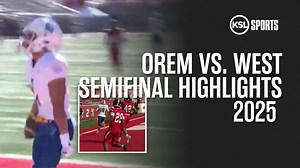 Video: Orem vs. West | SEMIFINAL HIGHLIGHTS | 2025 Utah High School Football semifinals - KSL Sports