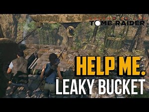 Shadow of the Tomb Raider : Leaky Bucket Puzzle Solution