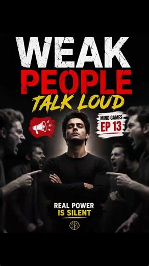 Mind Games Ep 13: Why Weak People Talk Loud | The Psychology of Loud People | Mind Games Ep 13