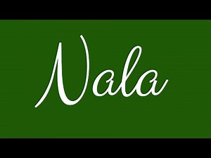 Learn how to Sign the Name Nala Stylishly in Cursive Writing