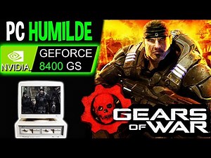 Como Jugar Gears Of War en un PC de Gama Baja | Geforce 8400 gs | i7-950 | Test 2024