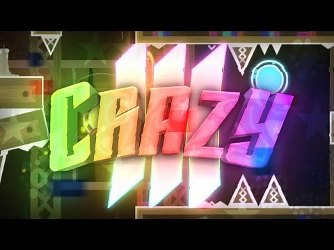 "CraZy III" (Insane Demon) by: DavJT | Geometry Dash