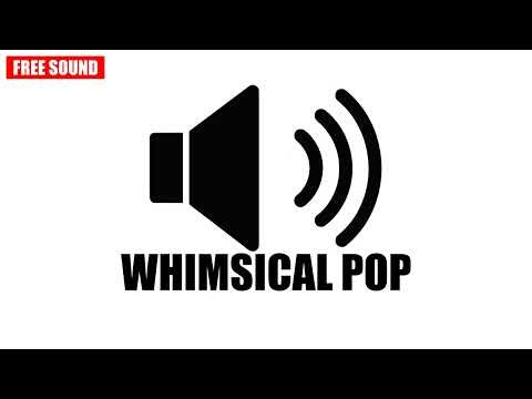 Whimsical Pop Sound Effect (Free Sound Effect) - no copyright SFX
