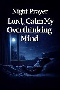 When your mind won’t stop overthinking. God can speak peace to thoughts you can't control.#prayer