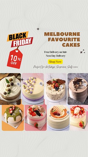 🍰 Black Friday is here! Celebrate with something sweet — enjoy 10% OFF sitewide on all our cakes. Freshly made, beautifully delivered across Melbourne. Limited time only! | Sam Baking High