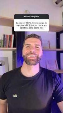 QUER SER AGENTE DA PF, MAS IR PARA O ADMINISTRATIVO?