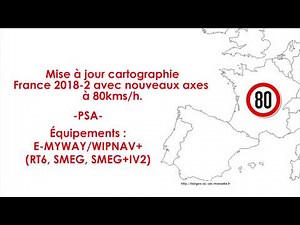 Mise à jour/upgrade cartographie France 2018-2 e-MyWay/WipNav+ (RT6, SMEG, SMEG+IV2) 80kms/h