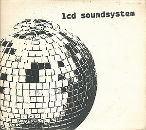 LCD Soundsystem - LCD Soundsystem