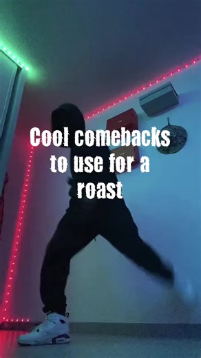 Cool comebacks to use for a roast #roast #comebacks #fyp