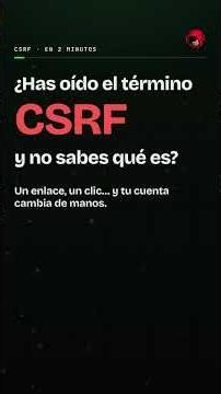 ¿Qué es un CSRF?