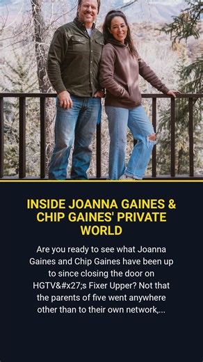 Inside Joanna Gaines Chip Gaines Private World