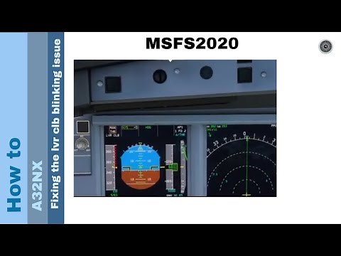 Flight Simulator 2020 - A32NX - Fixing the lvr clb blinking issue