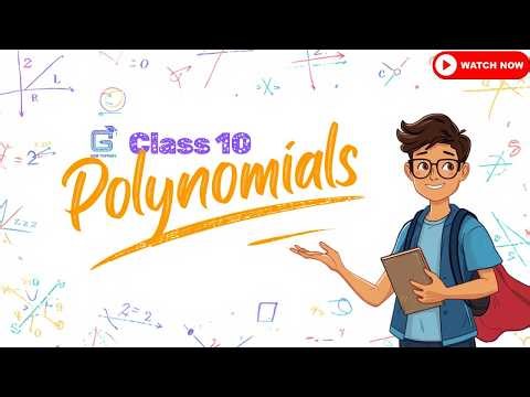 📘 CBSE | Class 10 Maths | Polynomials