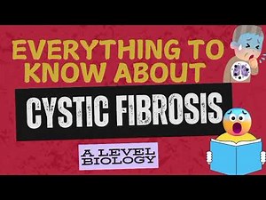 Understanding Cystic Fibrosis | Pearson Edexcel AS Level Biology Explained