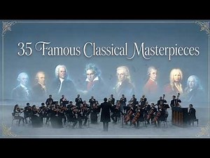 35 Most famous Classical Masterpieces (No Ads) | Vivaldi, Mozart 🎻 Relaxing, Healing