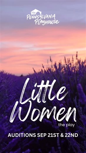 The Pennsylvania Playhouse on Instagram: "✨ Auditions Announced: Little Women ✨ The Pennsylvania Playhouse is proud to present Kate Hamill’s bold and fresh adaptation of Little Women, directed by Melissa Miller. Join us on stage this holiday season as we bring the March sisters to life in a story of love, ambition, and resilience. 📅 Audition Dates & Times Sunday, September 21 • 1:00 PM – 4:00 PM Monday, September 22 • 6:00 PM – 9:00 PM 📍 Location: Pennsylvania Playhouse 🎭 Performances: Decemb